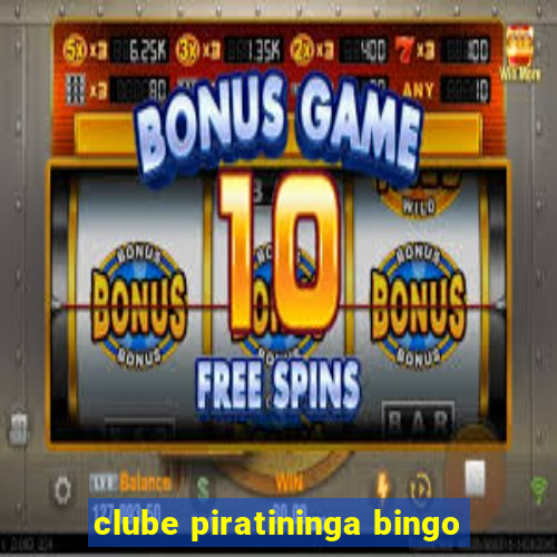 clube piratininga bingo